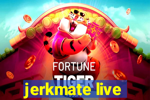 jerkmate live